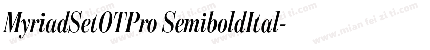 MyriadSetOTPro SemiboldItal字体转换